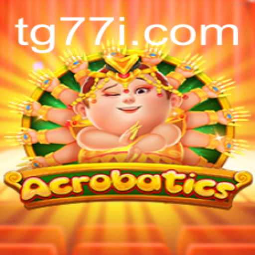 Mastering Acrobatics: Dive into the Thrilling World of TG77