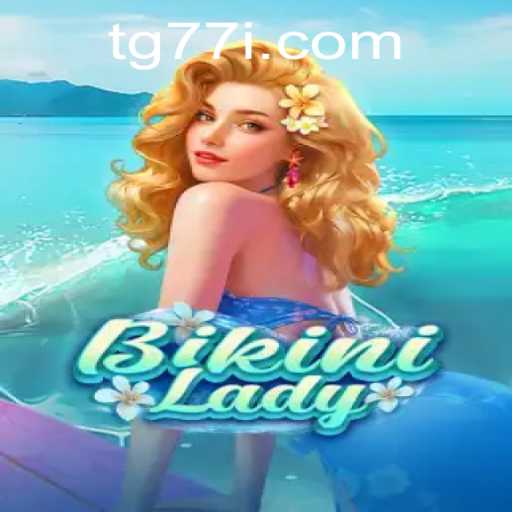 Dive Into 'BikiniLady': Exploring The New Sensation With tg77