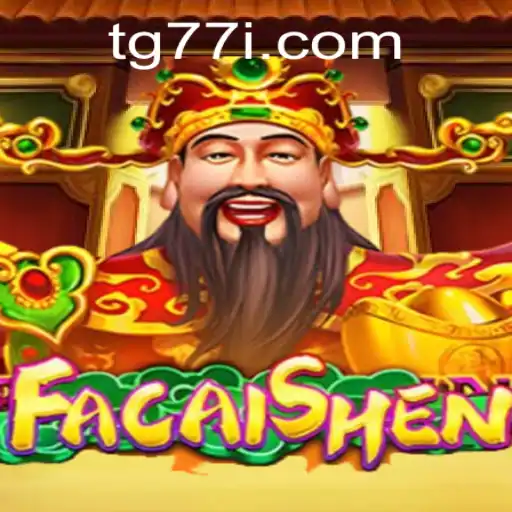 FaCaiShen Game Overview: A Dive into the Cultural Phenomenon with TG77
