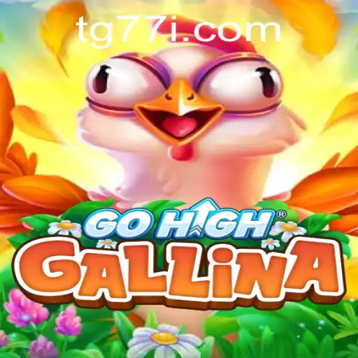 Discover the Exciting World of GoHighGallina: A Comprehensive Guide to Mastering the Game