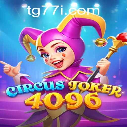 CircusJoker4096: The Exciting World of a New Game Phenomenon