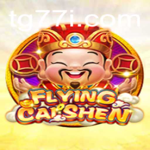 Discover the Thrilling World of FlyingCaiShen with TG77