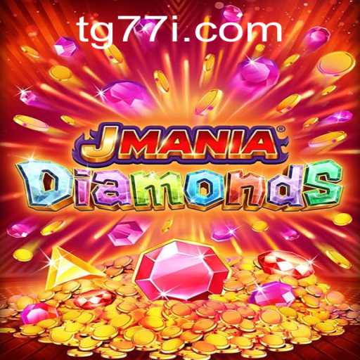Dive Into the Thrilling World of JManiaDiamonds: Understanding Gameplay and Strategy