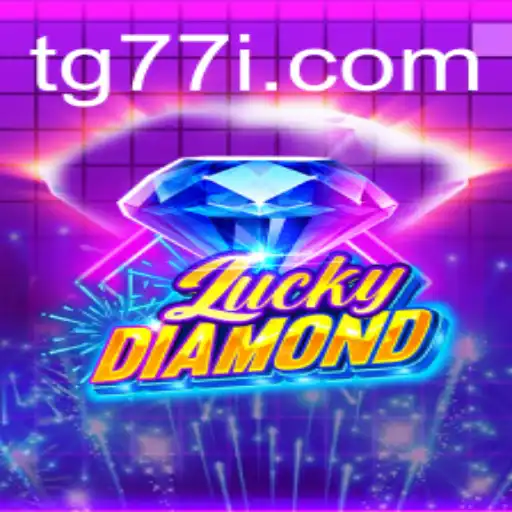 Unveiling the Thrill of LuckyDiamond: The Ultimate Gaming Experience with 'tg77'