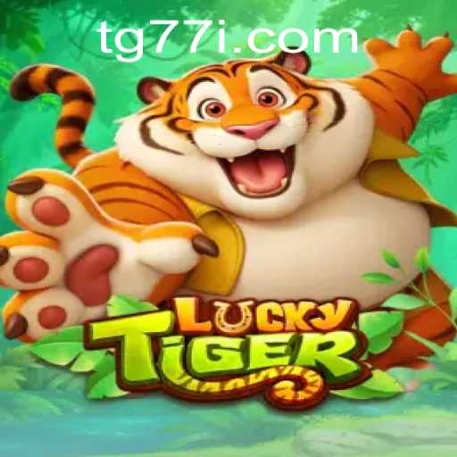 Discover the Thrilling World of LuckyTiger with tg77