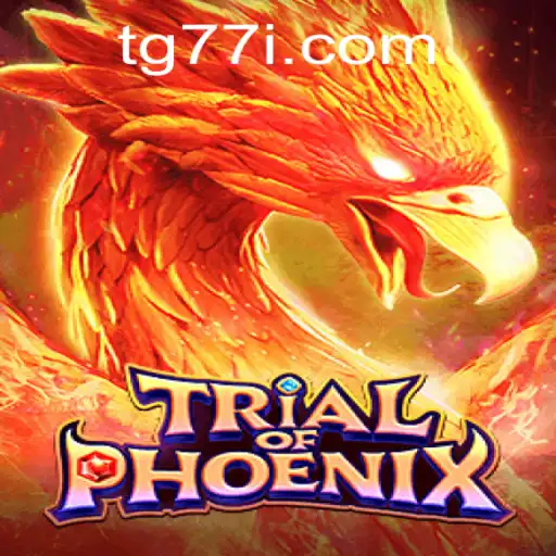 Trial of Phoenix: Discover the Adventure with tg77